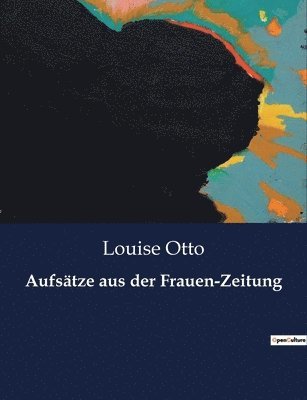 Aufsatze aus der Frauen-Zeitung 1