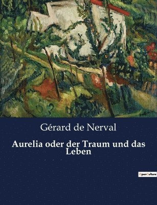 bokomslag Aurelia oder der Traum und das Leben