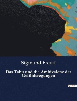 Tabu und die Ambivalenz der Gefühlsregungen