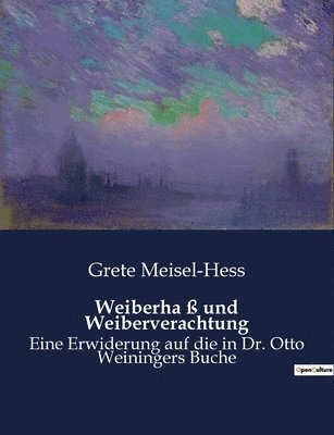 Weiberha ss und Weiberverachtung 1