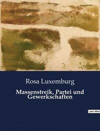 bokomslag Massenstreik, Partei und Gewerkschaften