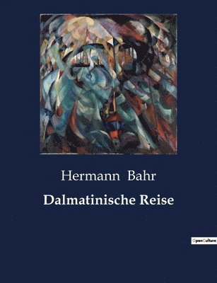 Dalmatinische Reise