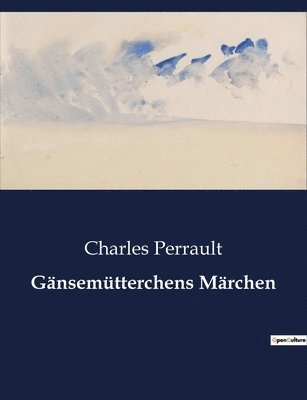 bokomslag Gänsemütterchens Märchen