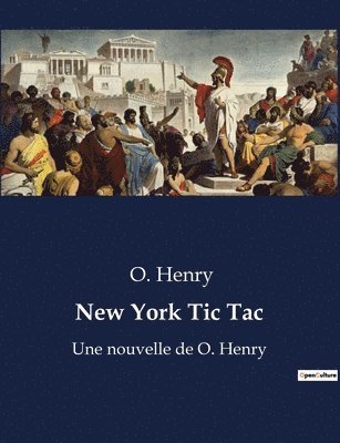 O Henry, O. Henry - New York Tic Tac, Häftad