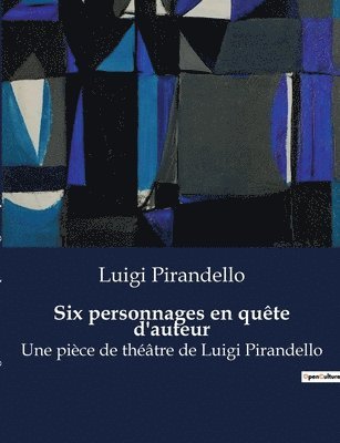 bokomslag Six personnages en quête d'auteur