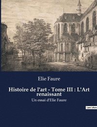 bokomslag Histoire de l'art - Tome III