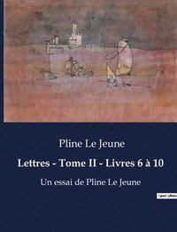 bokomslag Lettres - Tome II - Livres 6 a 10