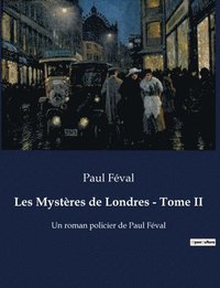 bokomslag Les Mysteres de Londres - Tome II
