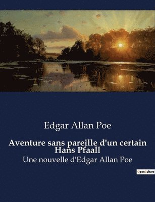 Edgar Allan Poe - Aventure sans pareille d'un certain Hans Pfaall, Häftad