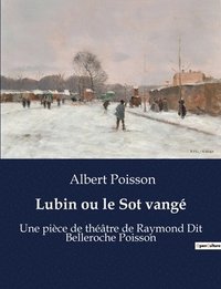 bokomslag Lubin ou le Sot vangé