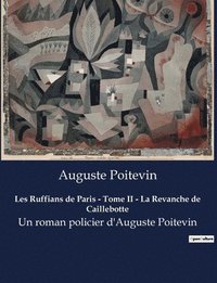 bokomslag Les Ruffians de Paris - Tome II - La Revanche de Caillebotte