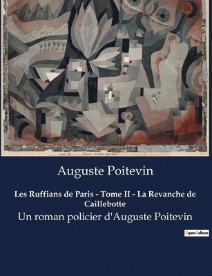 Les Ruffians de Paris - Tome II - La Revanche de Caillebotte 1