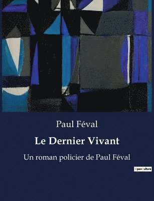 Paul Féval - Dernier Vivant, Häftad
