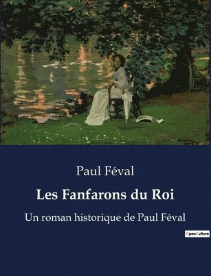 bokomslag Les Fanfarons du Roi