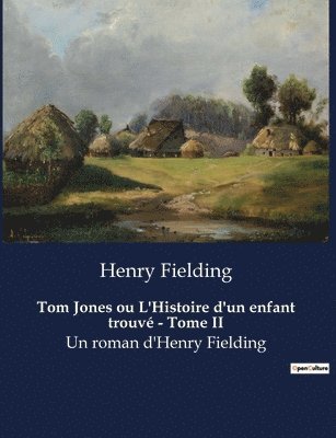 bokomslag Tom Jones ou L'Histoire d'un enfant trouvé - Tome II