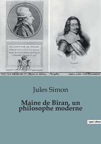 bokomslag Maine de Biran, un philosophe moderne