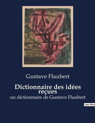 bokomslag Dictionnaire des idees recues