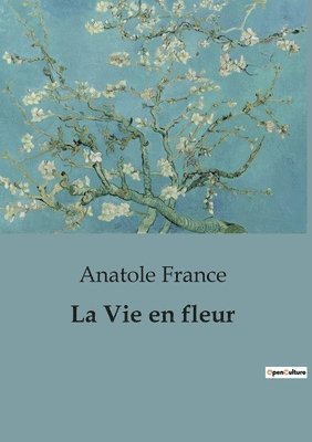 La Vie en fleur 1