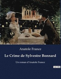 bokomslag Le Crime de Sylvestre Bonnard