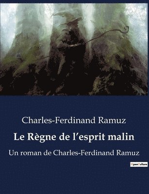 Charles-Ferdinand Ramuz - Règne de l'esprit malin, Häftad