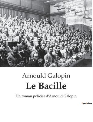 Arnould Galopin - Bacille, Häftad