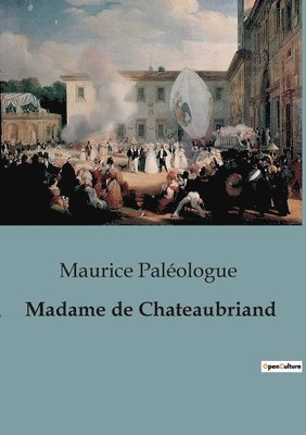 bokomslag Madame de Chateaubriand