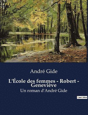 bokomslag L'Ecole des femmes - Robert - Genevieve