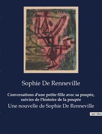 bokomslag Conversations d'une petite fille avec sa poupee, suivies de l'histoire de la poupee