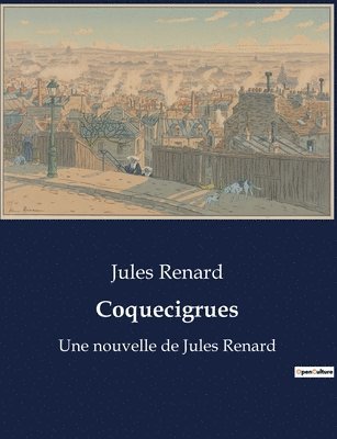 Jules Renard - Coquecigrues, Häftad