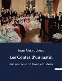 bokomslag Les Contes d'un matin