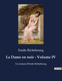 bokomslag La Dame en noir - Volume IV