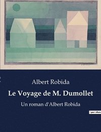 bokomslag Le Voyage de M. Dumollet