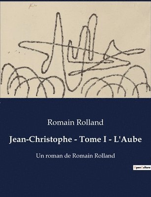 bokomslag Jean-Christophe - Tome I - L'Aube