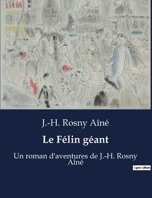 Le Felin geant 1