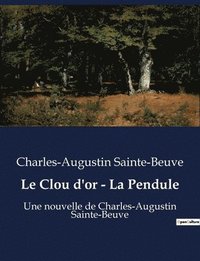 bokomslag Le Clou d'or - La Pendule