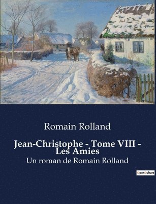 Jean-Christophe - Tome VIII - Les Amies 1