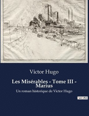 Les Miserables - Tome III - Marius 1