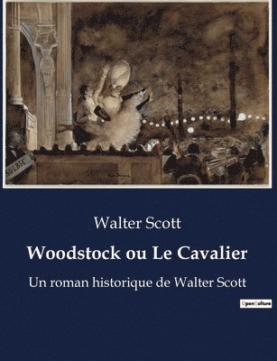 Woodstock ou Le Cavalier 1