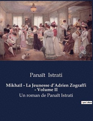 Mikhail - La Jeunesse d'Adrien Zograffi - Volume II 1