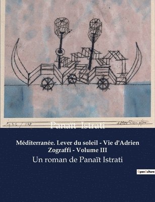 bokomslag Méditerranée. Lever du soleil - Vie d'Adrien Zograffi - Volume III