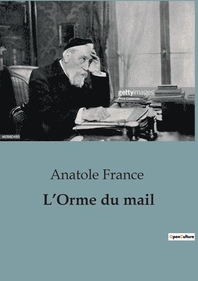 Anatole France - L'Orme du mail, Häftad
