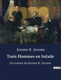 bokomslag Trois Hommes en balade