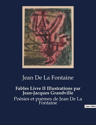 bokomslag Fables Livre II Illustrations par Jean-Jacques Grandville