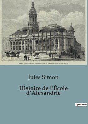 bokomslag Histoire de l'École d'Alexandrie