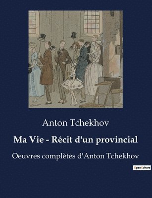 bokomslag Ma Vie - Recit d'un provincial