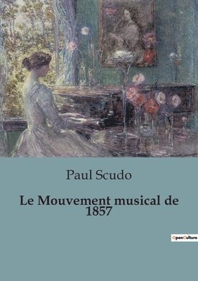 Le Mouvement musical de 1857 1