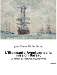 bokomslag L'Étonnante Aventure de la mission Barsac