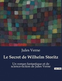 bokomslag Le Secret de Wilhelm Storitz