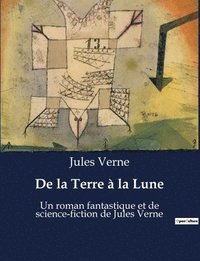 bokomslag De la Terre à la Lune