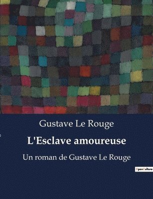 bokomslag L'Esclave amoureuse